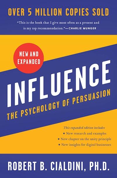 Influence, New And Expanded - The Psychology Of Persuasion